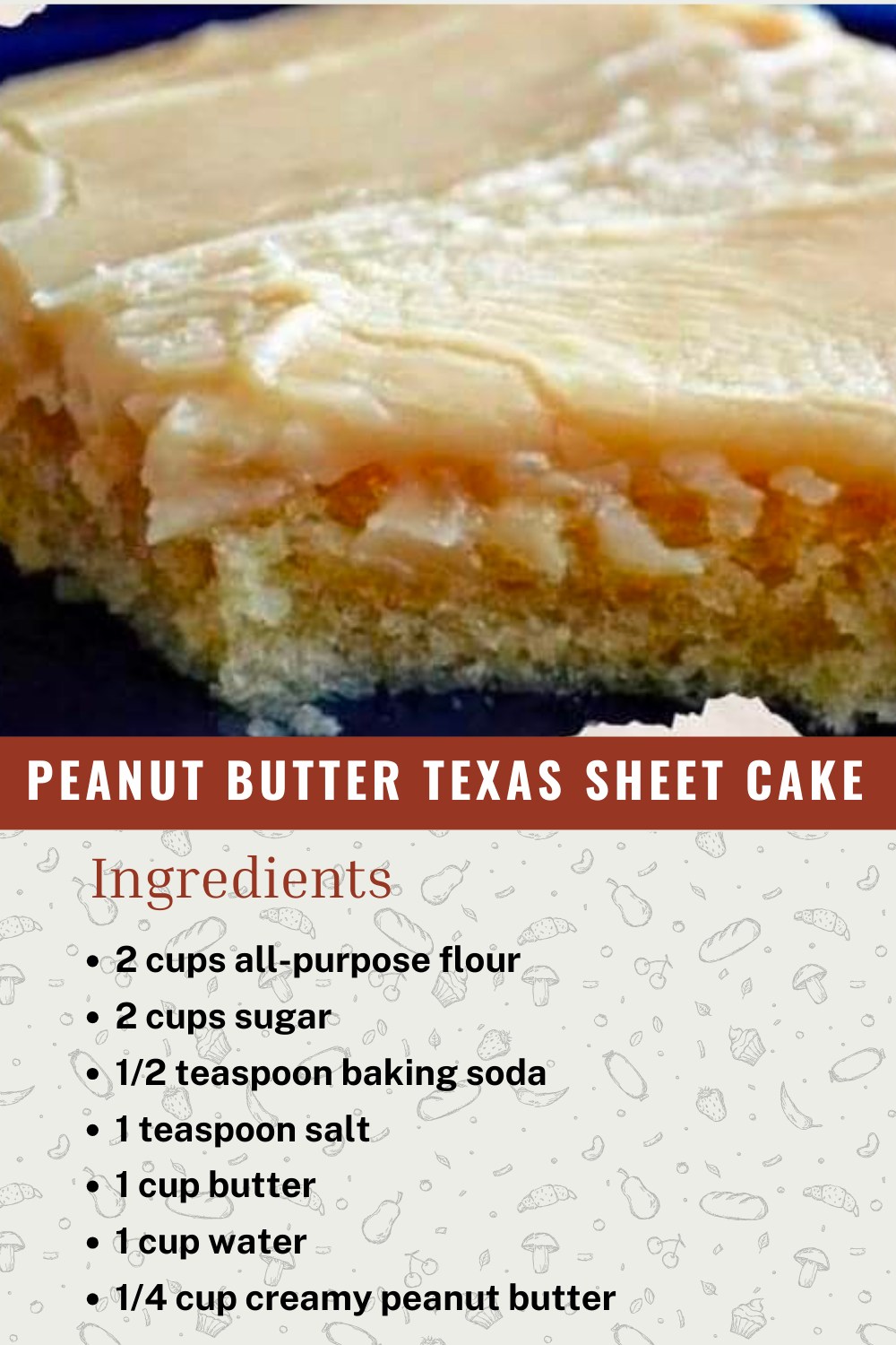 PEANUT BUTTER TEXAS SHEET CAKE WITH PEANUT BUTTER ICING