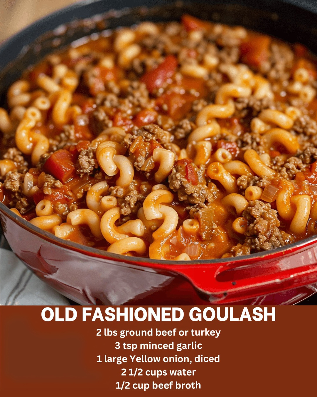 OLD FASHIONED GOULASH