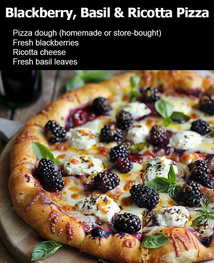 Blackberry, Basil and Ricotta Pizza