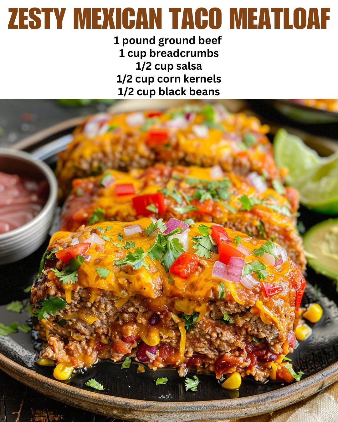 Zesty Mexican Taco Meatloaf