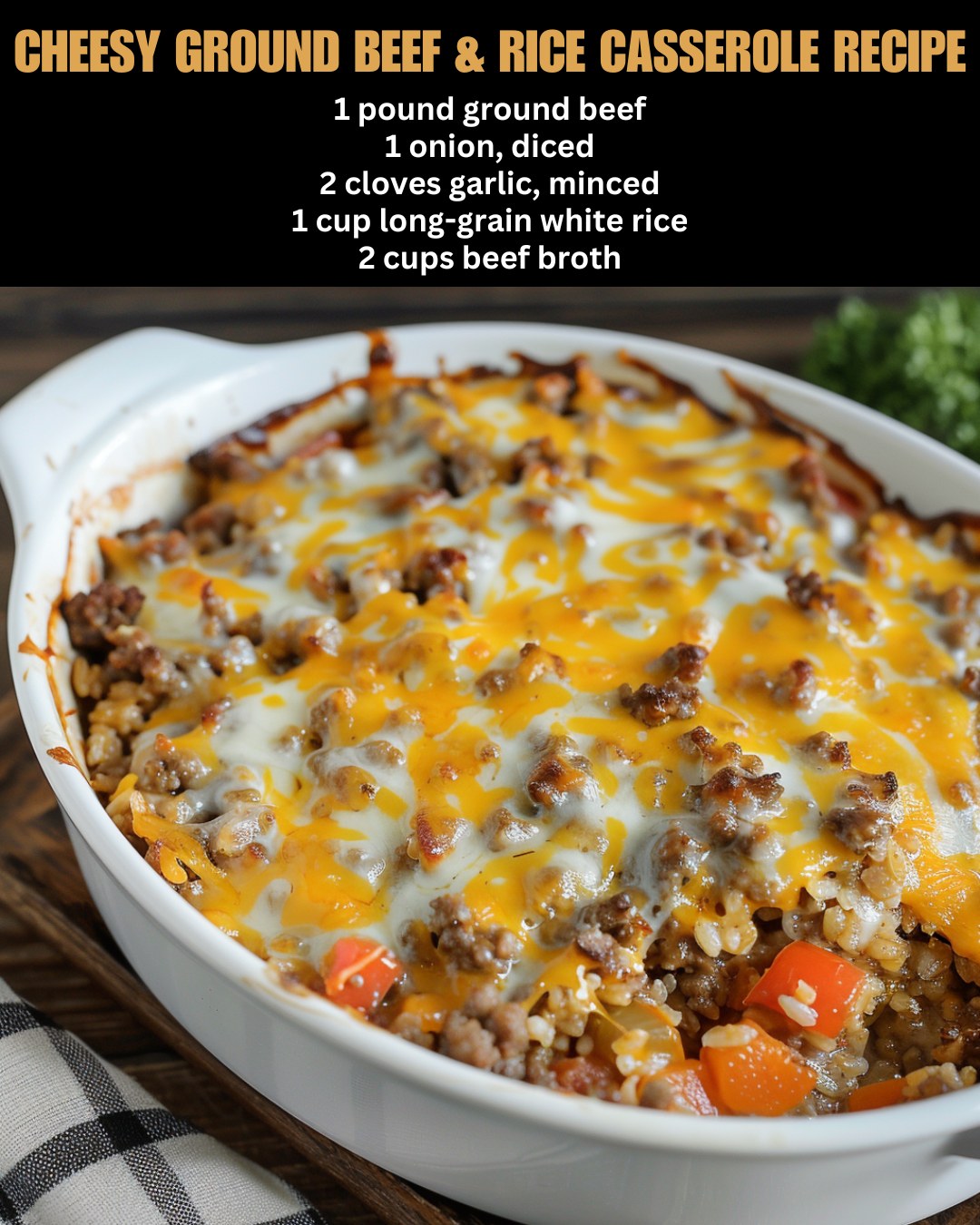 Cheesy Ground Beef & Rice Casserole