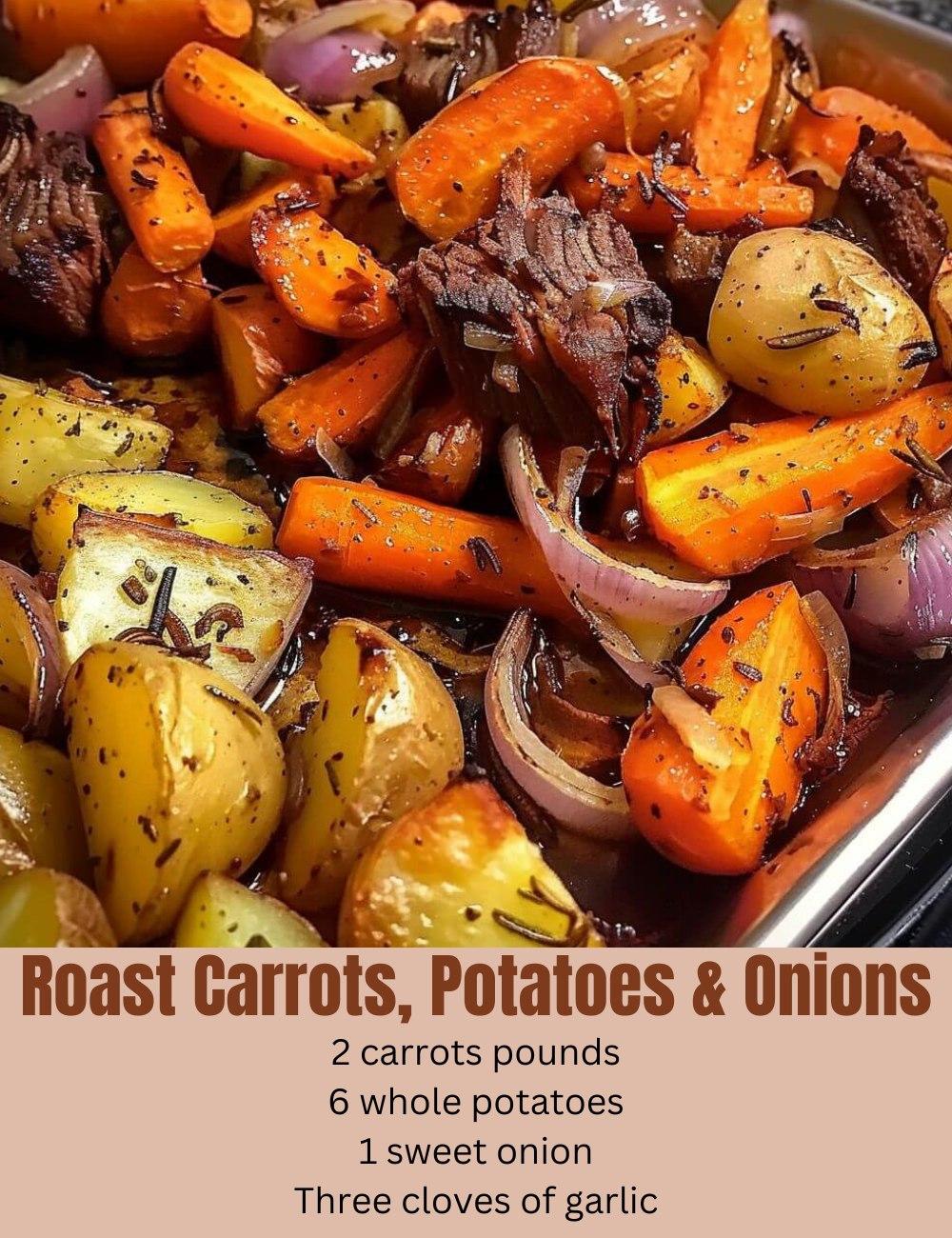 Roast Carrots, Potatoes & Onions
