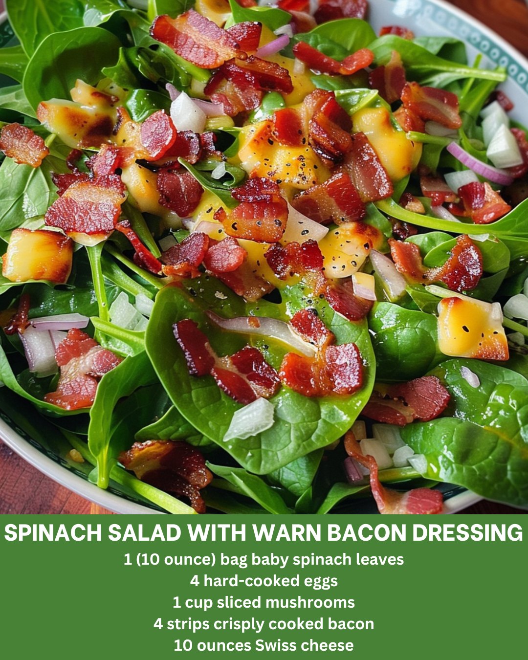 Spinach Salad with Warn Bacon Dressing