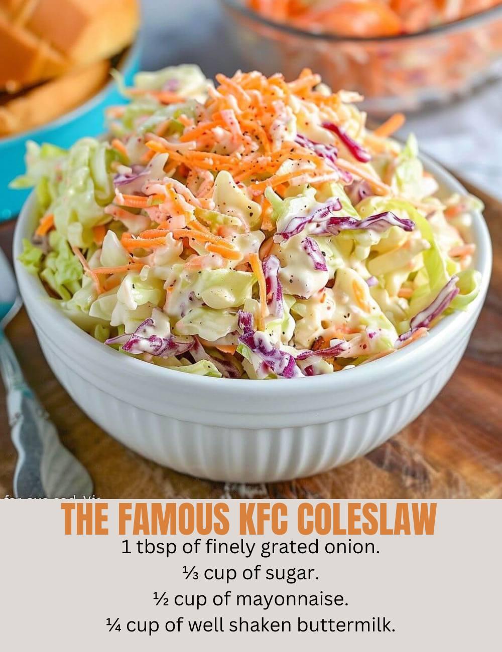 THE FAMOUS KFC COLESLAW