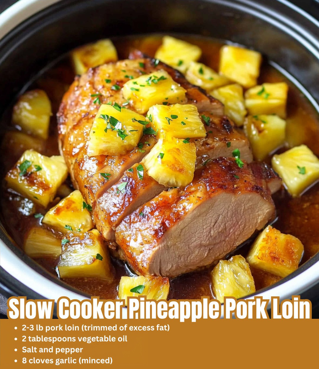 Slow Cooker Pineapple Pork Loin